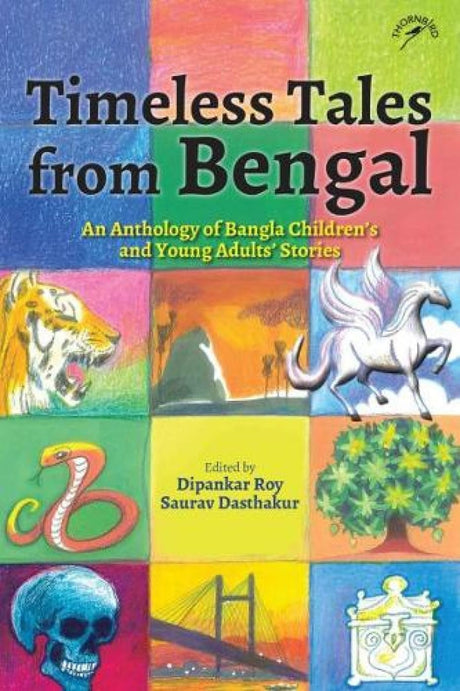 Timeless Tales From Bengal: An Anthology of Bangla Children's and Young Adults' Stories - Retail Maharaj