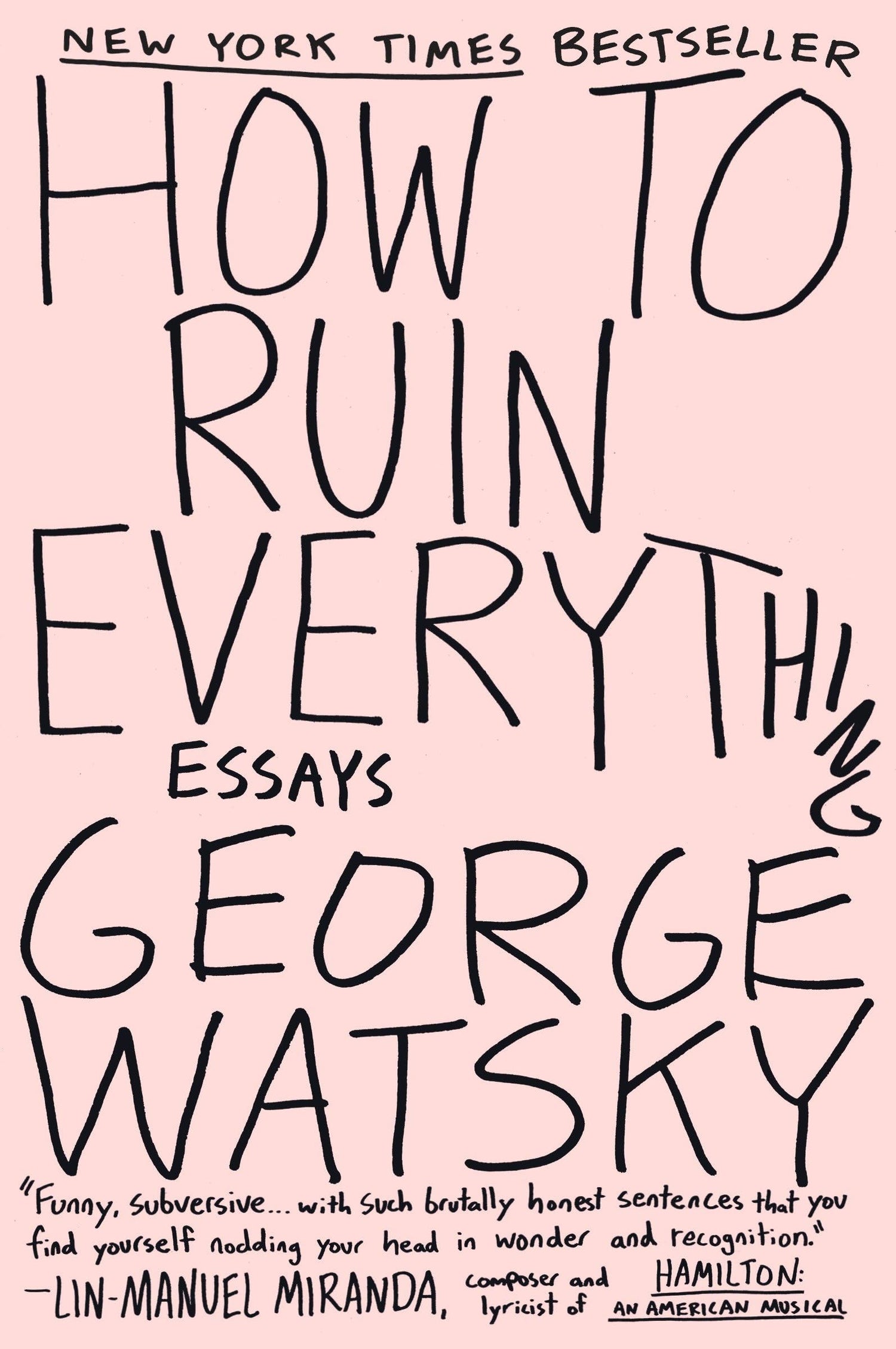How To Ruin Everything: Essays - Retail Maharaj