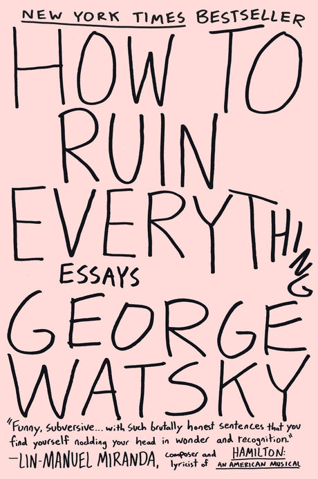 How To Ruin Everything: Essays - Retail Maharaj