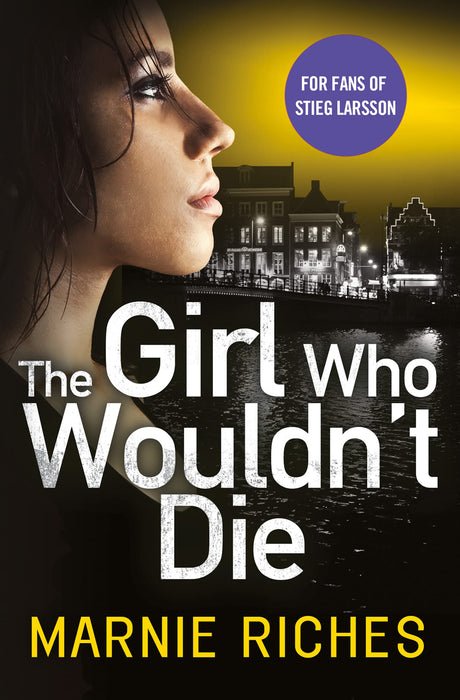 The Girl Who Wouldn’t Die: The first book in an addictive crime series that will have you gripped: Book 1 (George McKenzie) - Retail Maharaj