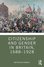 Citizenship and Gender in Britain, 1688-1928 - Retail Maharaj