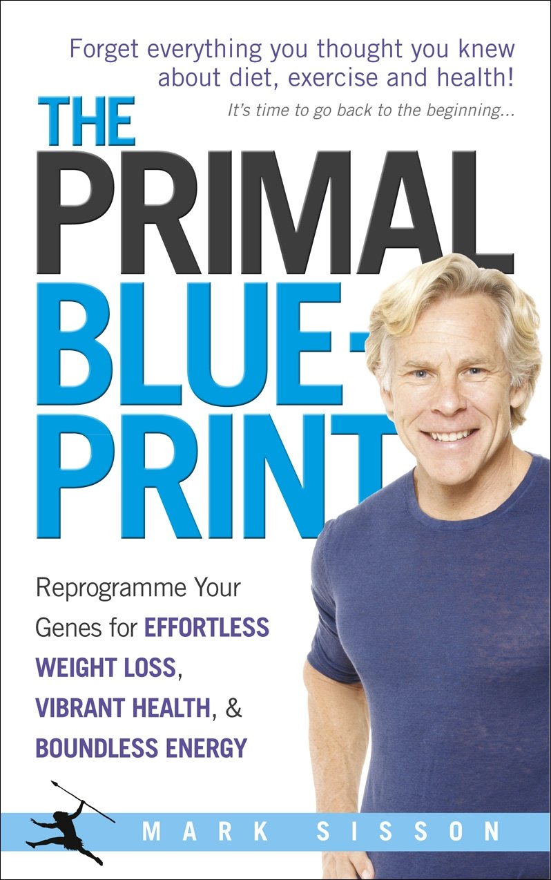 The Primal Blueprint: Reprogramme your genes for effortless weight loss, vibrant health and boundless energy - Retail Maharaj