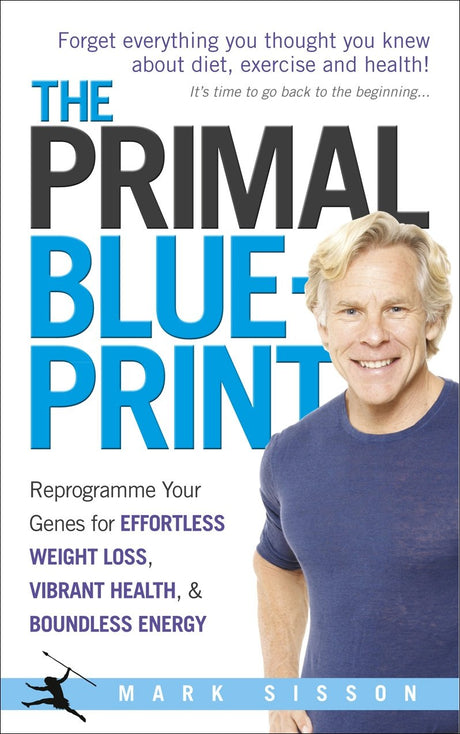 The Primal Blueprint: Reprogramme your genes for effortless weight loss, vibrant health and boundless energy - Retail Maharaj