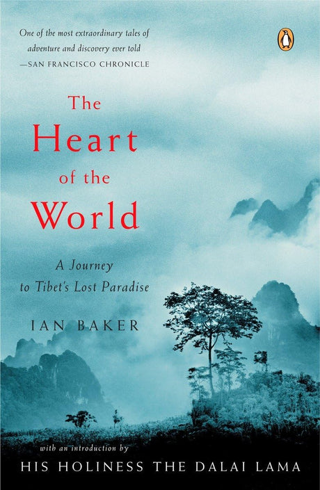 The Heart of the World: A Journey to Tibet's Lost Paradise - Retail Maharaj