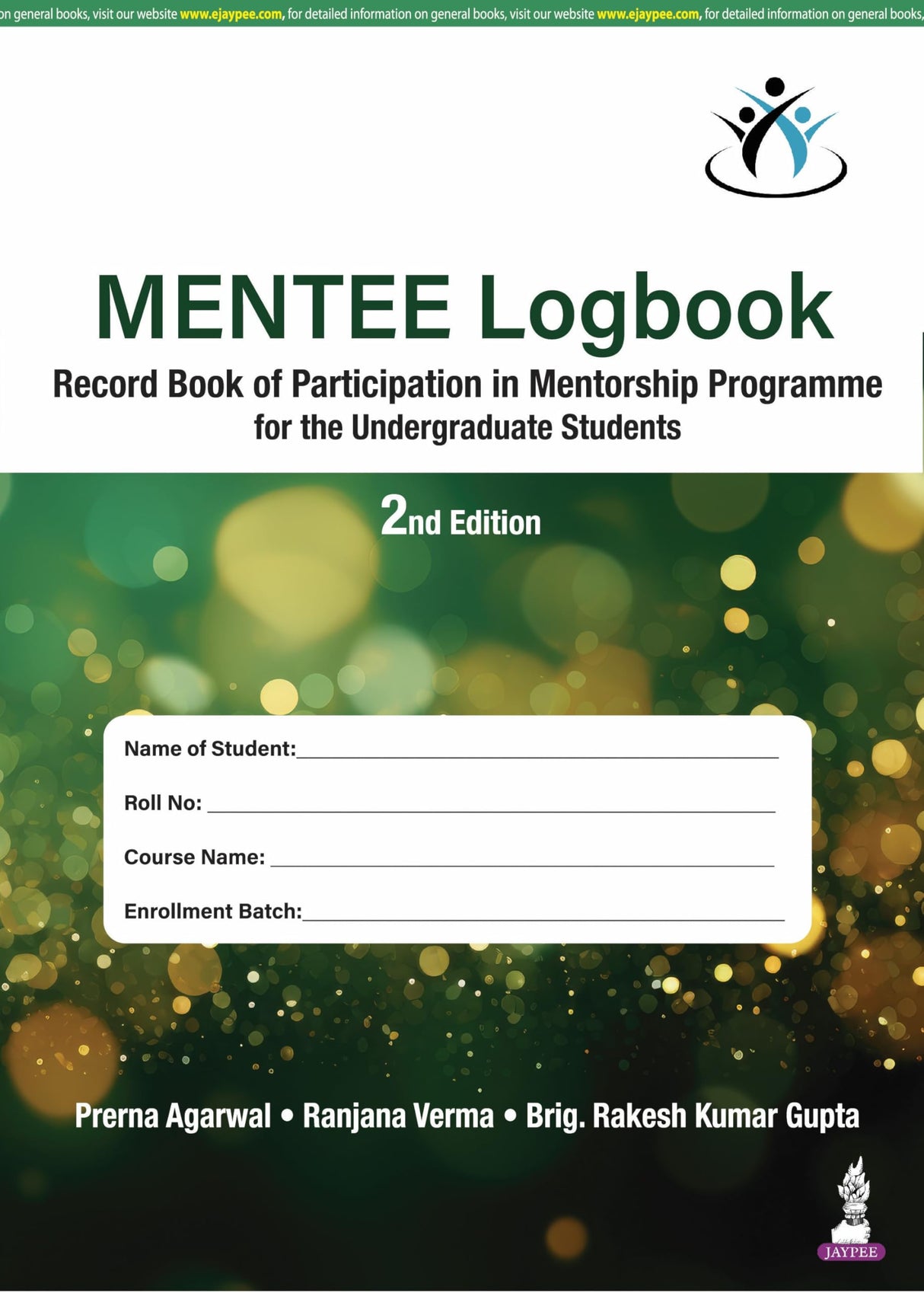 MENTEE LOGBOOK RECORD BOOK OF PARTICIPATION IN MENTORSHIP PROGRAMME FOR THE UNDERGRADUATE STUDENTS