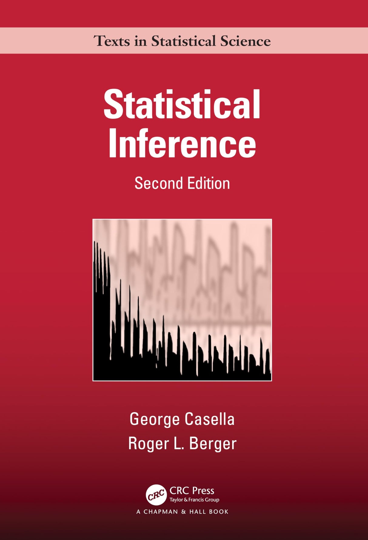 Statistical Inference (Chapman & Hall/CRC Texts in Statistical Science) - Retail Maharaj