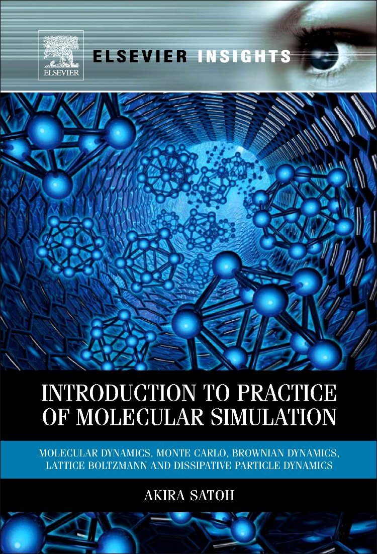Introduction to Practice of Molecular Simulation: Molecular Dynamics, Monte Carlo, Brownian Dynamics, Lattice Boltzmann and Dissipative Particle Dynamics - Retail Maharaj