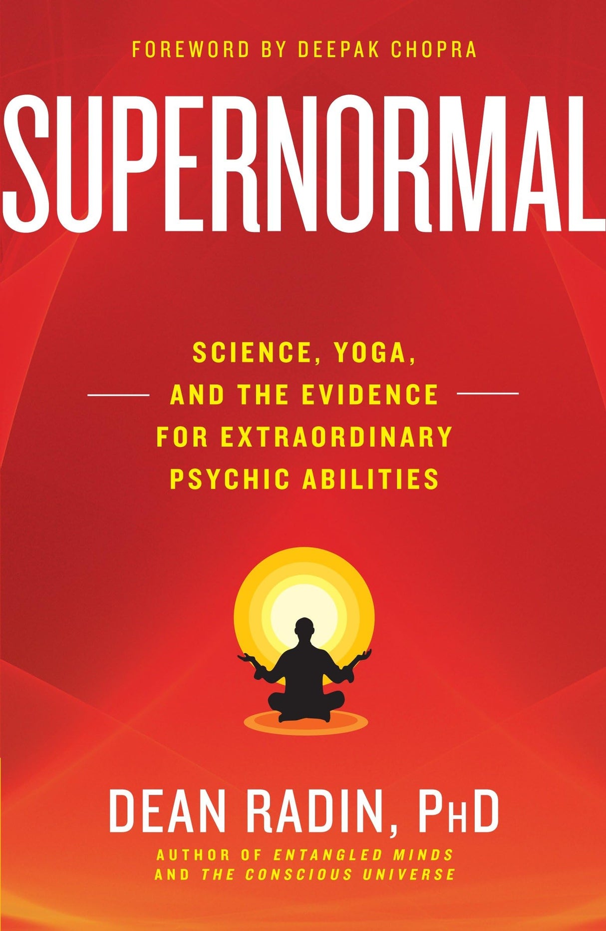 Supernormal: Science, Yoga, and the Evidence for Extraordinary Psychic Abilities - Retail Maharaj