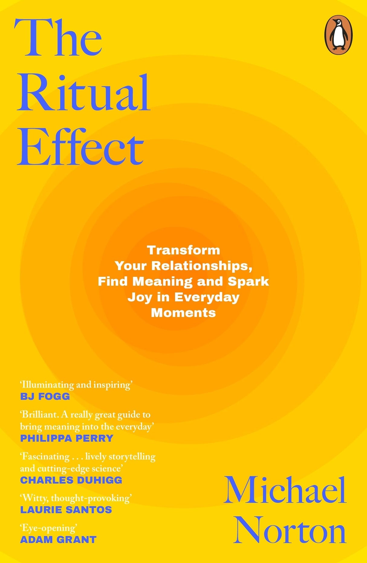 The Ritual Effect: Transform Your Relationships, Find Meaning and Spark Joy in Everyday Moments - Retail Maharaj