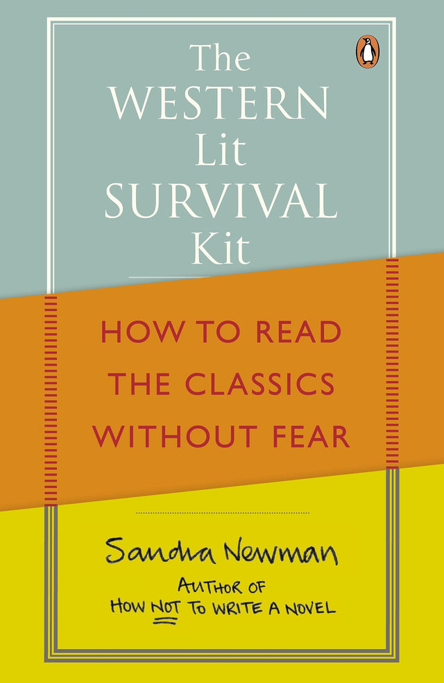 The Western Lit Survival Kit: How to Read the Classics Without Fear - Retail Maharaj
