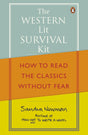 The Western Lit Survival Kit: How to Read the Classics Without Fear - Retail Maharaj