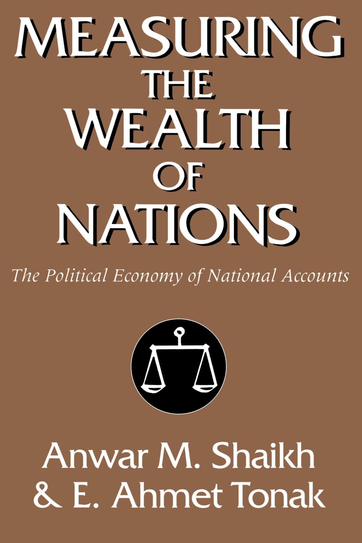 Measuring the Wealth of Nations: The Political Economy of National Accounts