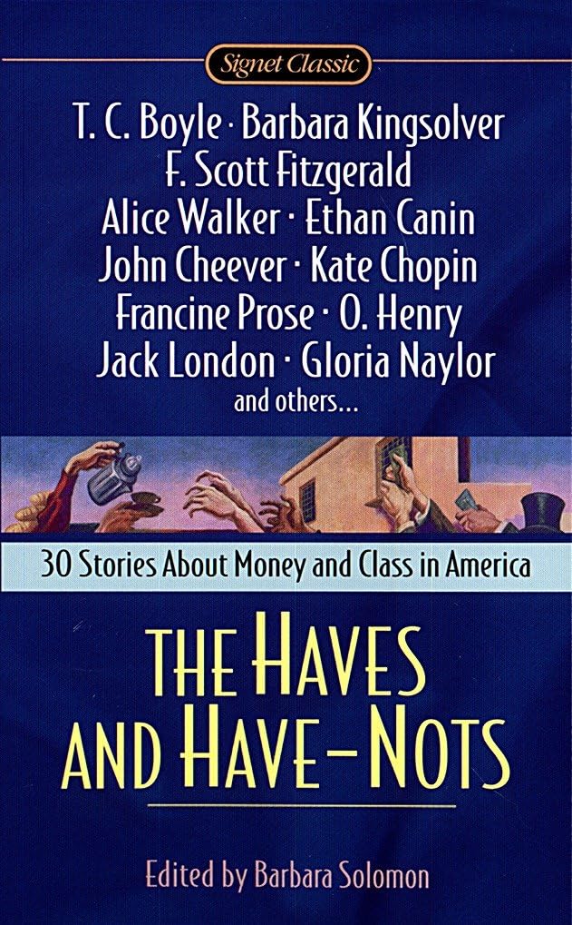 The Haves and Have Nots (Signet Classics)