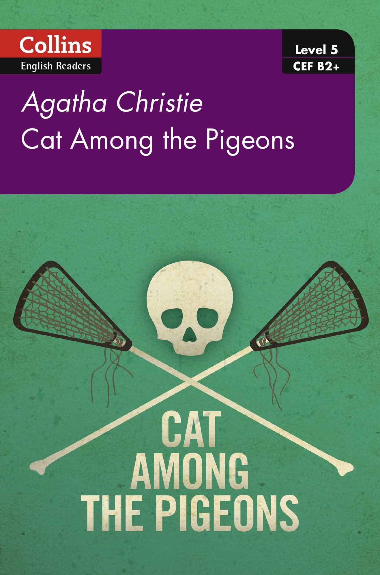 Cat Among Pigeons: B2+ Level 5 (Collins Agatha Christie ELT Readers) - Retail Maharaj