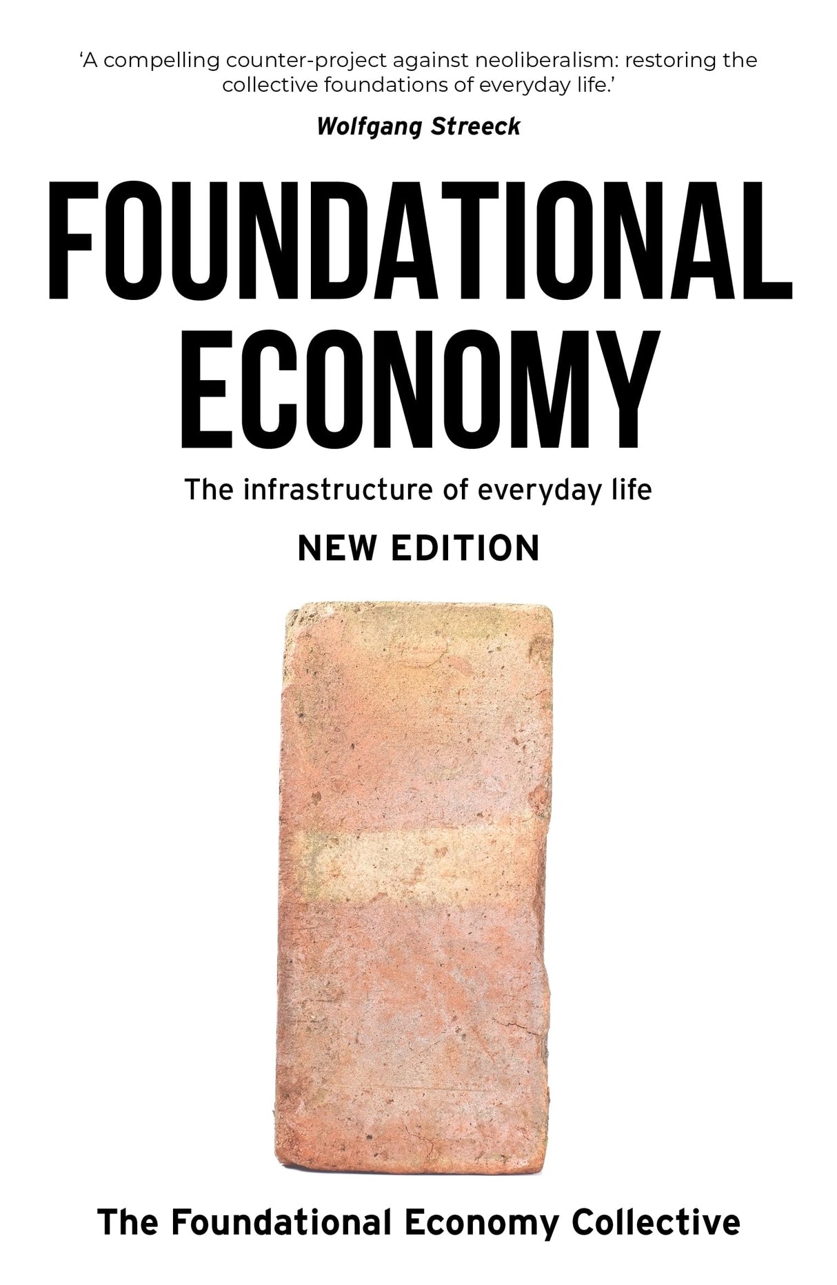 Foundational Economy: The Infrastructure of Everyday Life, New Edition (Manchester Capitalism) - Retail Maharaj