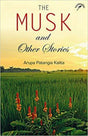 The Musk and Other Stories - Retail Maharaj