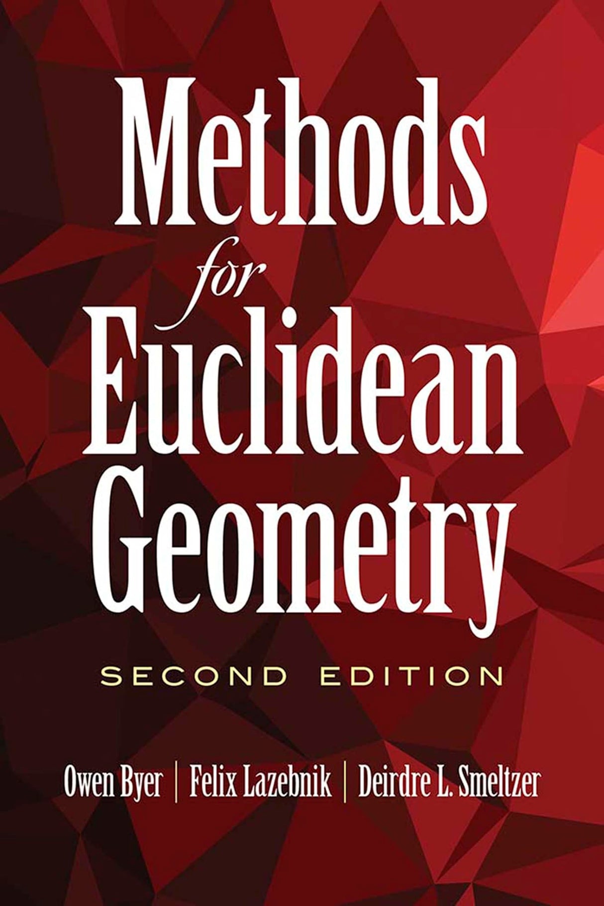 Methods for Euclidean Geometry: Seco: Second Edition - Retail Maharaj