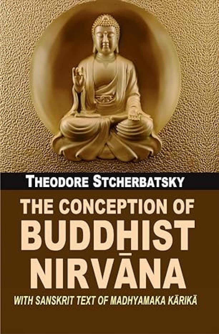 The Conception Of Buddhist Nirvana - Retail Maharaj