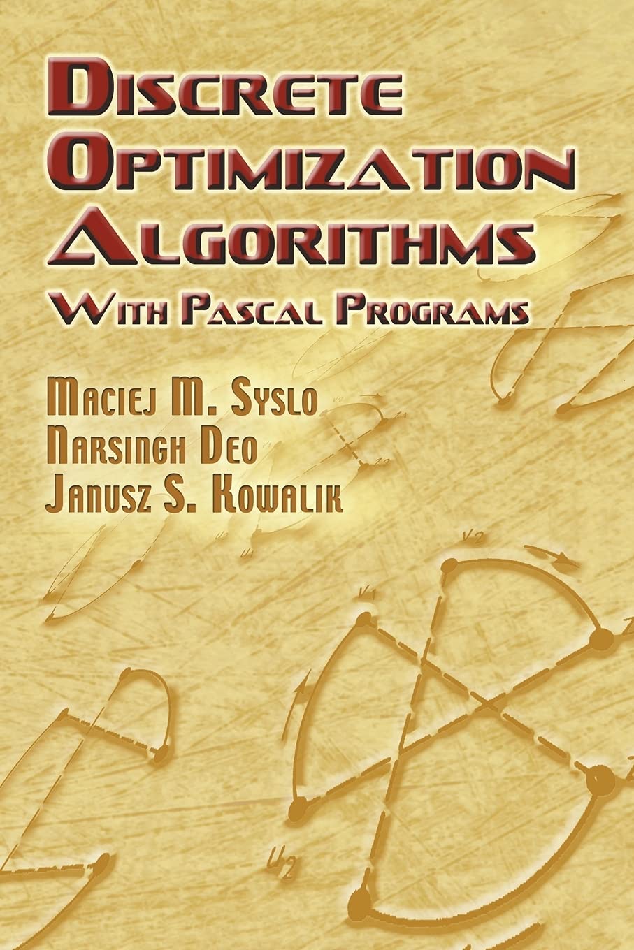 DISCRETE OPTIMIZATION ALGORITHMS WITH PASCAL PROGRAMS (Dover Books on Computer Science) - Retail Maharaj