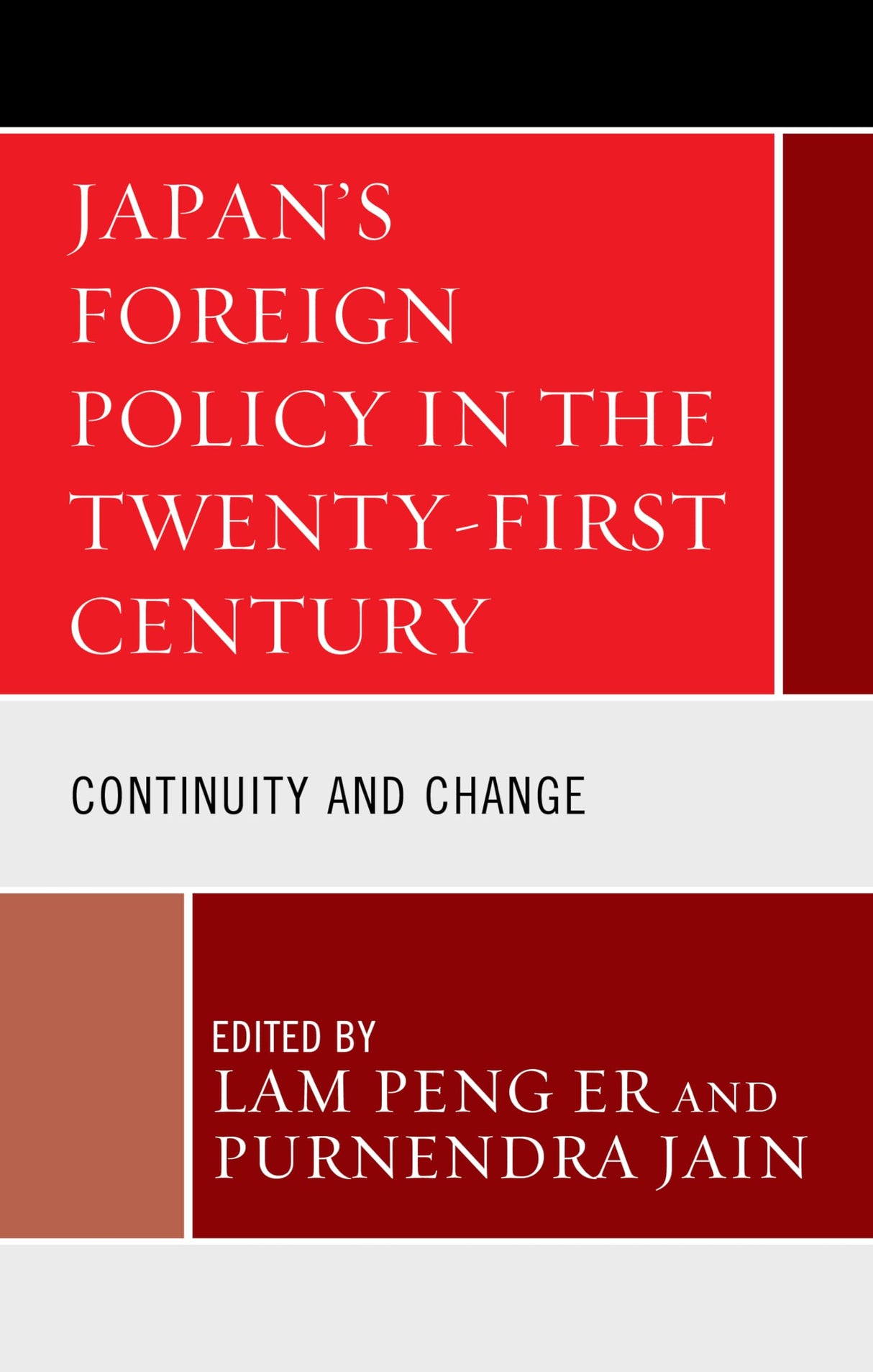 Japan's Foreign Policy in the Twenty-First Century: Continuity and Change - Retail Maharaj