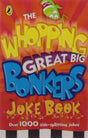 The Whopping Great Big Bonkers Joke Book - Retail Maharaj