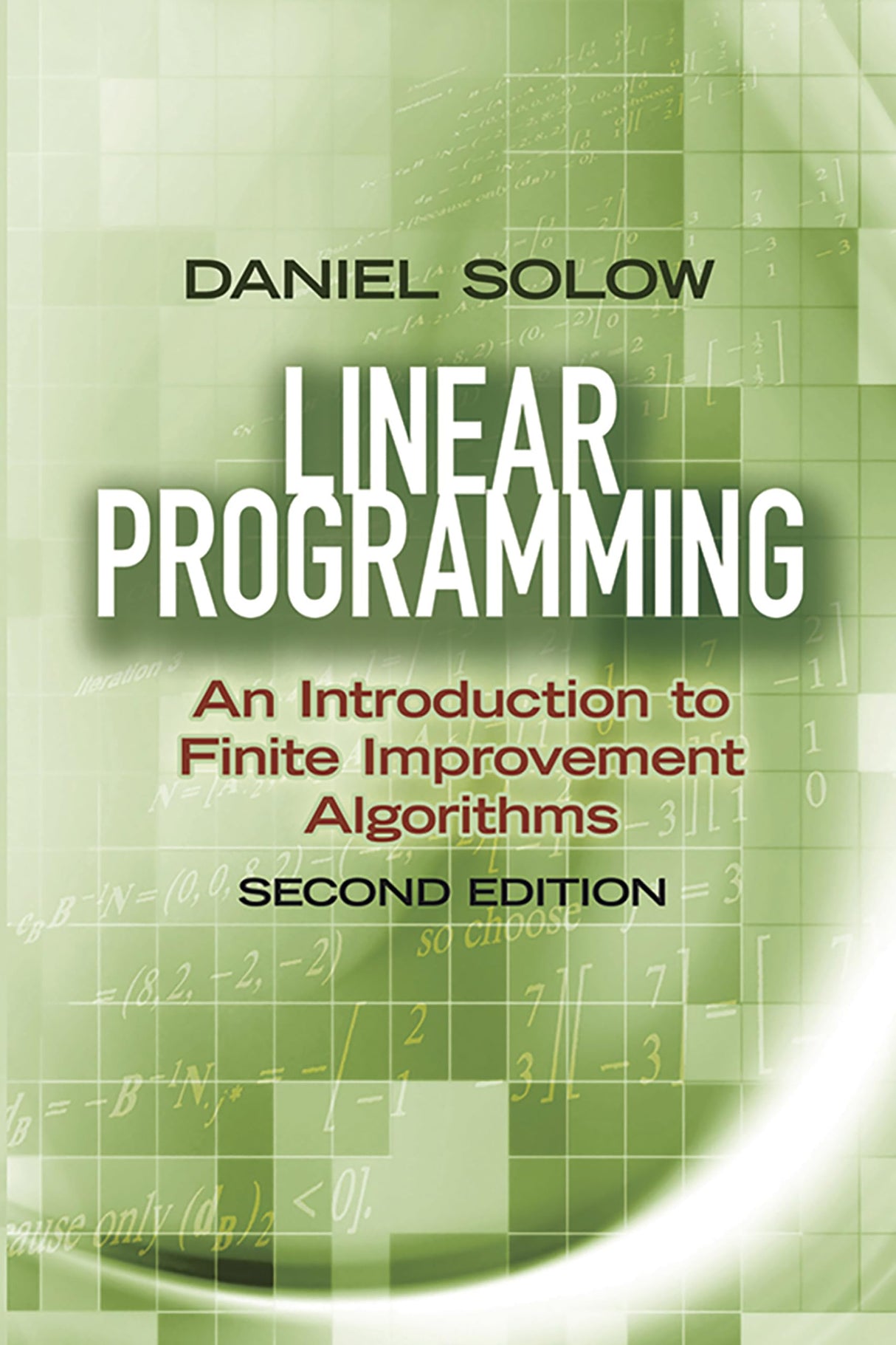 Linear Programming: An Introduction to Finite Improvement Algorithms: Second Edition (Dover Books on Mathematics) - Retail Maharaj