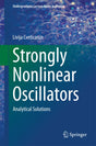 Strongly Nonlinear Oscillators: Analytical Solutions (Undergraduate Lecture Notes in Physics) - Retail Maharaj