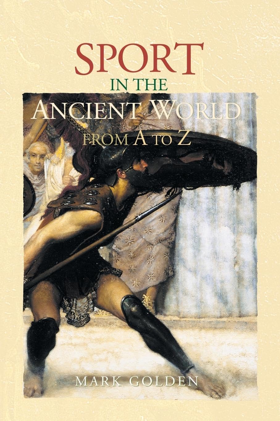 Sport in the Ancient World from A to Z - Retail Maharaj