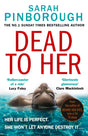 Dead to Her: The new gripping crime thriller book with a twist from the No. 1 Sunday Times bestselling author of Behind Her Eyes, now a Netflix sensation! - Retail Maharaj