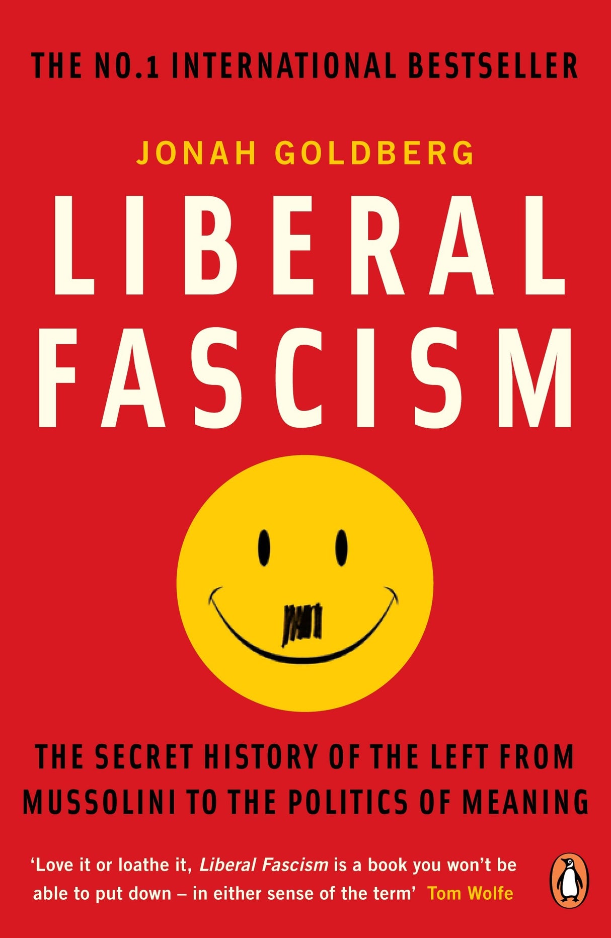 Liberal Fascism: The Secret History of the Left from Mussolini to the Politics of Meaning - Retail Maharaj