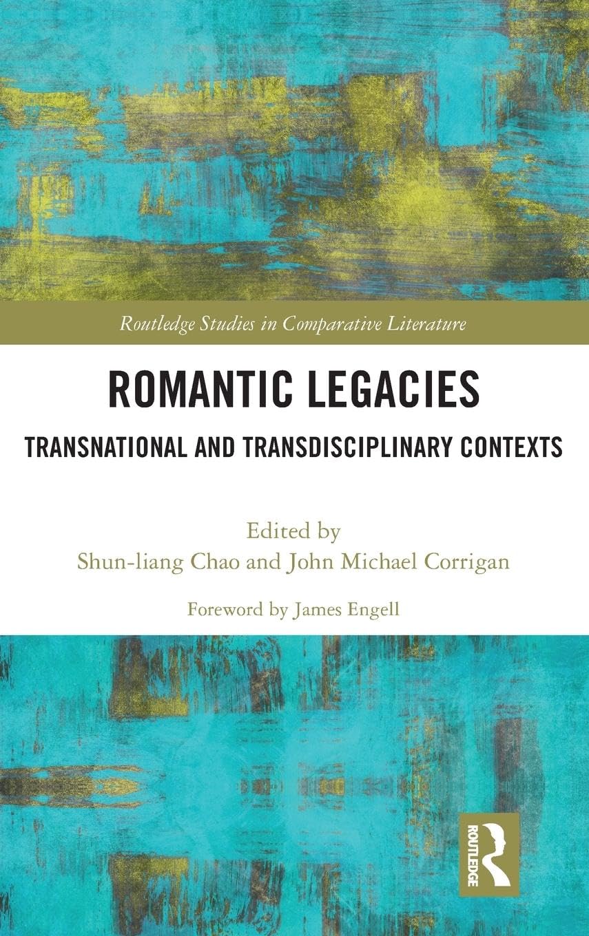 Romantic Legacies: Transnational and Transdisciplinary Contexts - Retail Maharaj