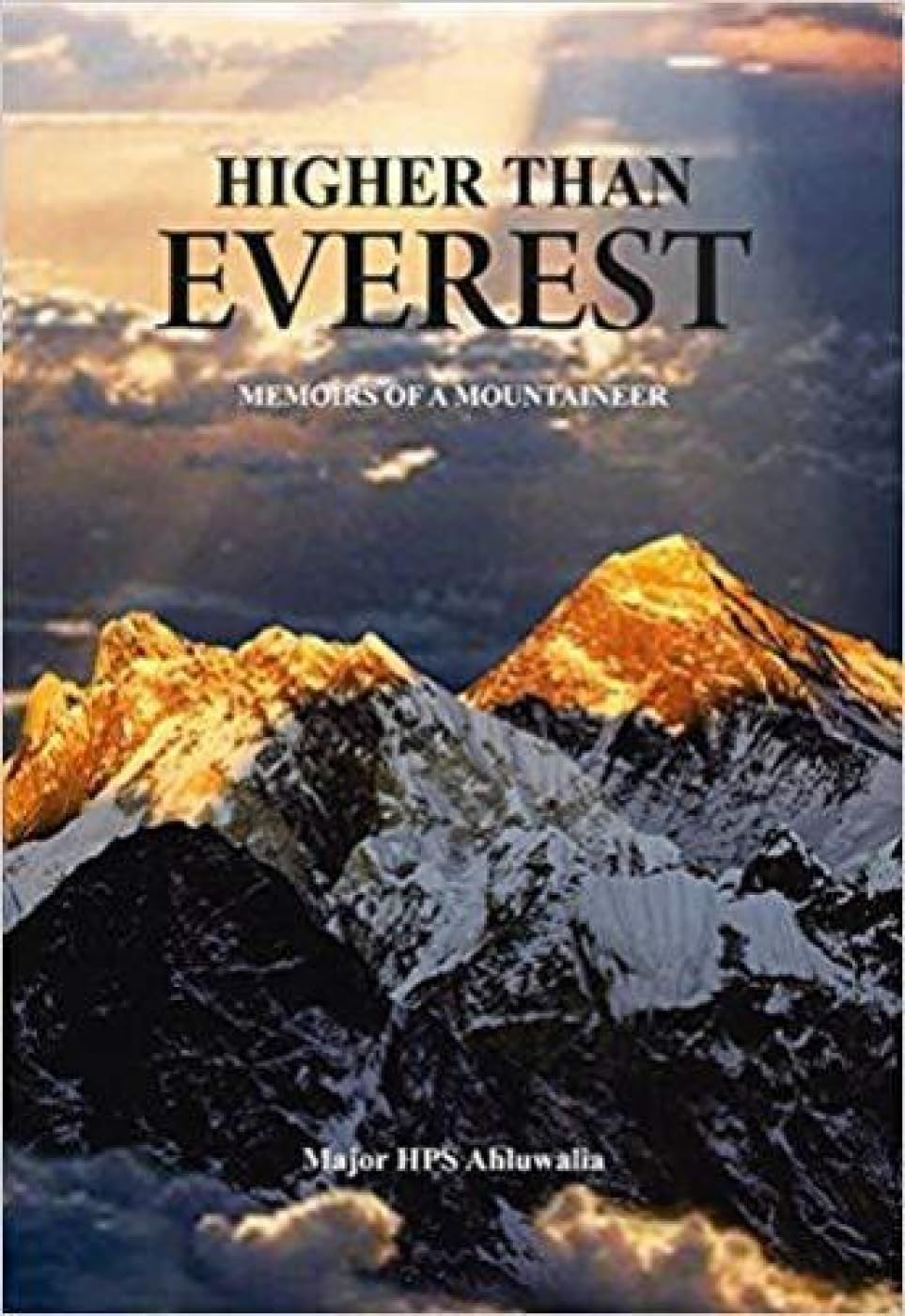 Higher Than Everest: Memoirs of a Mountaineer - Retail Maharaj