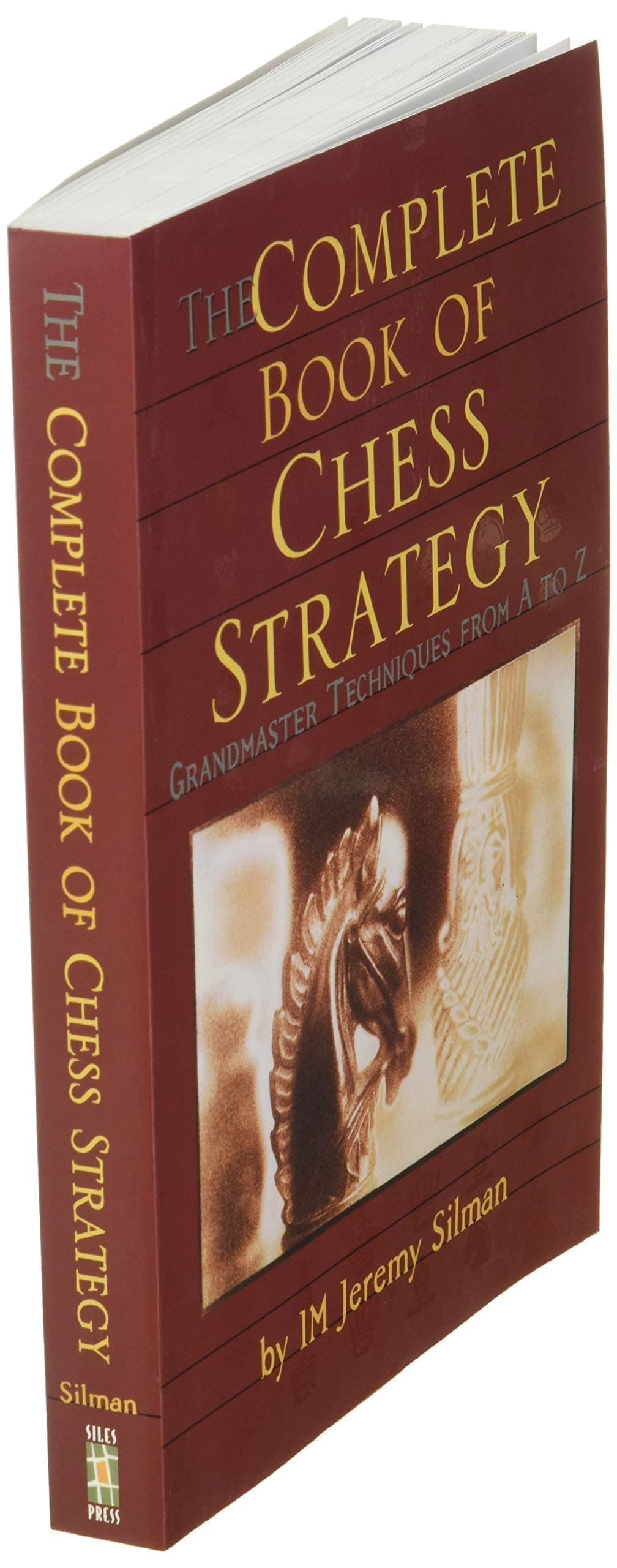 Complete Book of Chess Strategy: Grandmaster Techniques from A to Z - Retail Maharaj