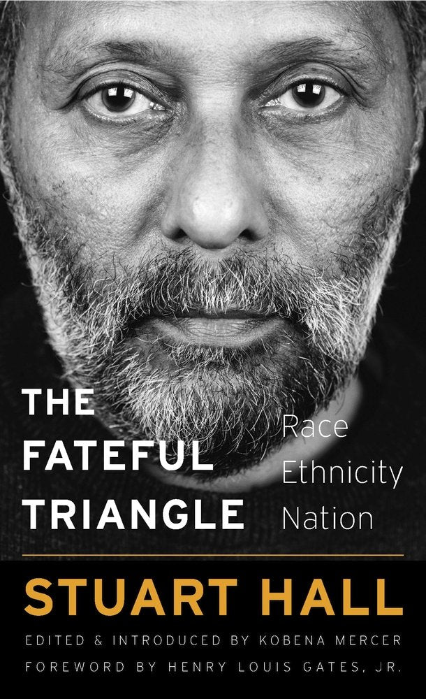 The Fateful Triangle – Race, Ethnicity, Nation: 19 (The W. E. B. Du Bois Lectures) - Retail Maharaj