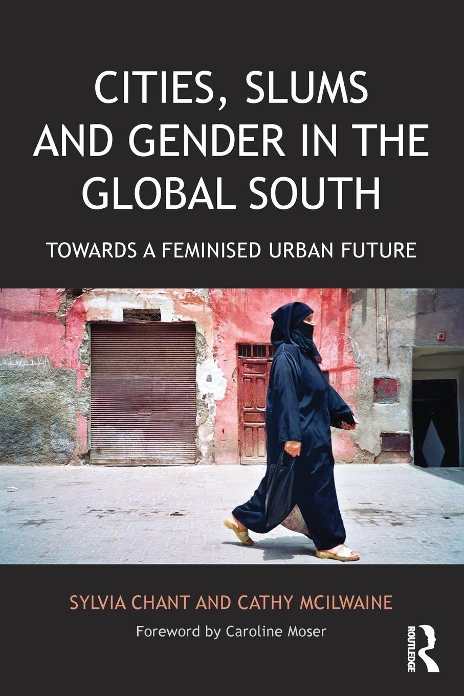Cities, Slums and Gender in the Global South: Towards a feminised urban future (Regions and Cities) - Retail Maharaj