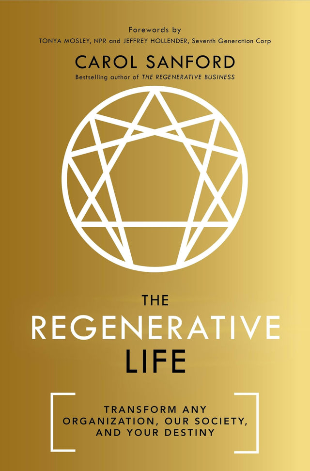 The Regenerative Life: Transform any organization, our society, and your destiny - Retail Maharaj