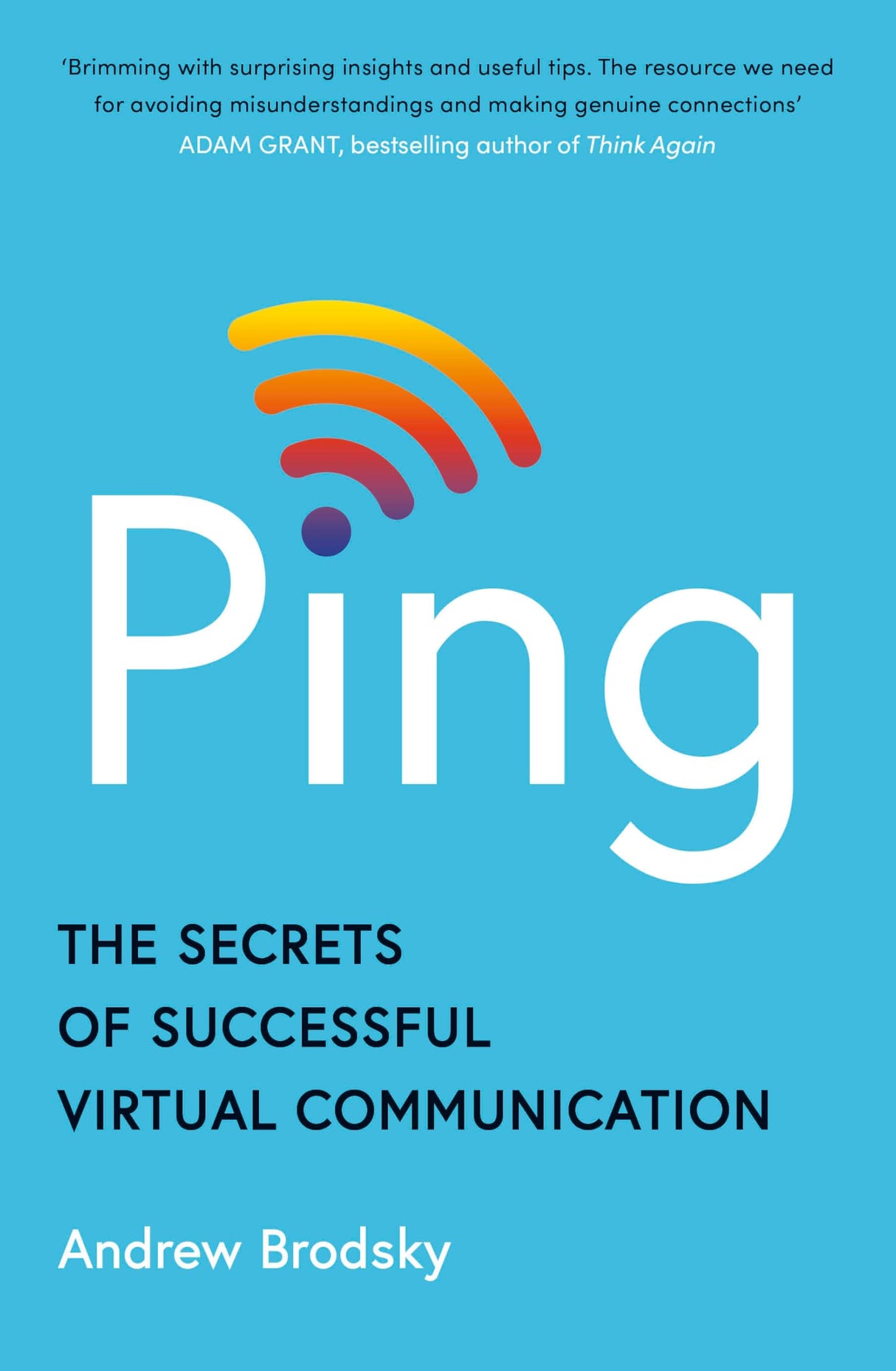 Ping: The Secrets of Successful Virtual Communication - Retail Maharaj