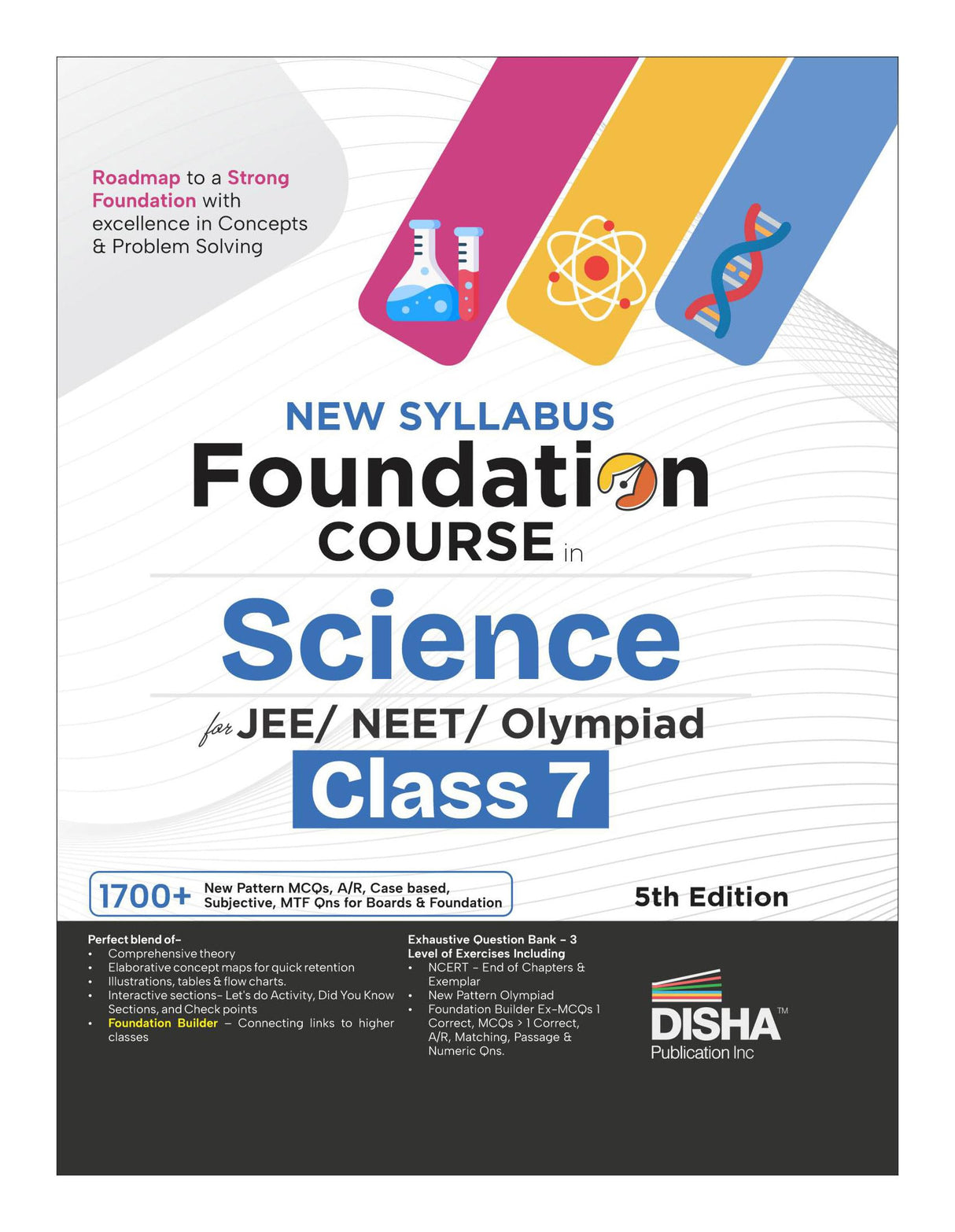 Disha New Syllabus Foundation Course in Science Class 7 for JEE/ NEET/ Olympiad Exams 5th Edition | New NCERT Concepts | Advance Problem Solving Skills for Class 7