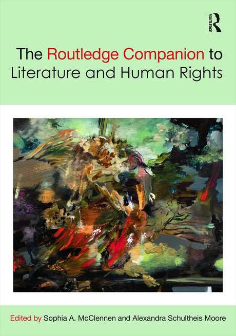 The Routledge Companion to Literature and Human Rights (Routledge Literature Companions) - Retail Maharaj