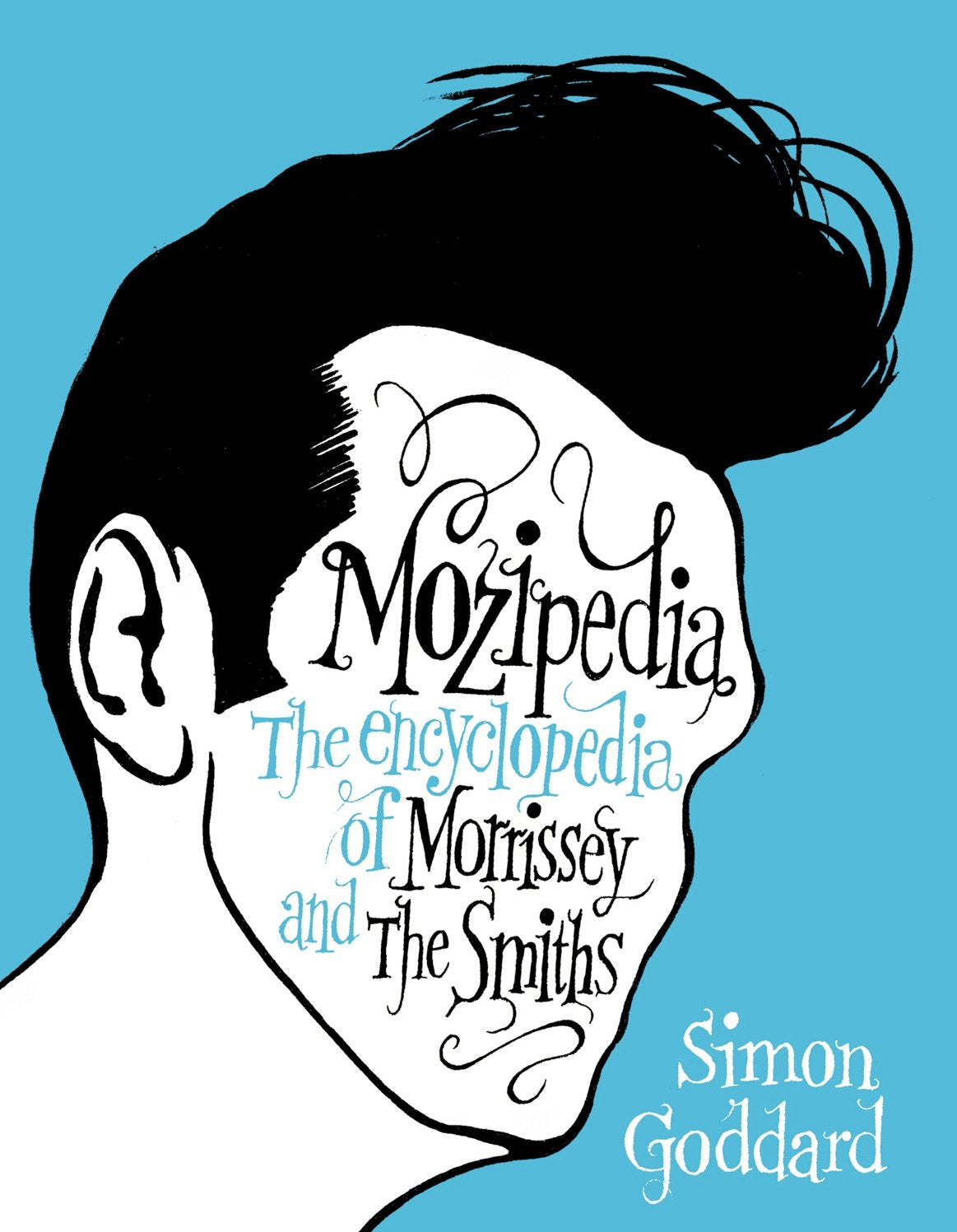Mozipedia: The Encyclopaedia of Morrissey and the Smiths - Retail Maharaj