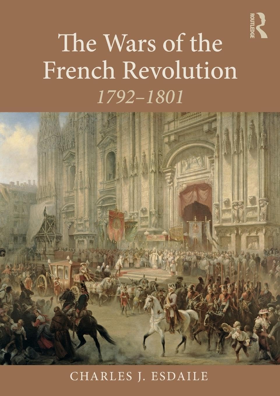 The Wars of the French Revolution: 1792–1801 - Retail Maharaj