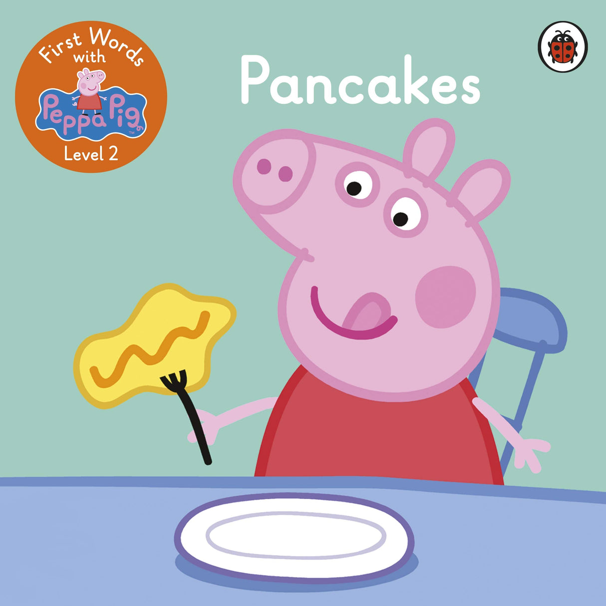 First Words with Peppa Level 2 - Pancakes - Retail Maharaj