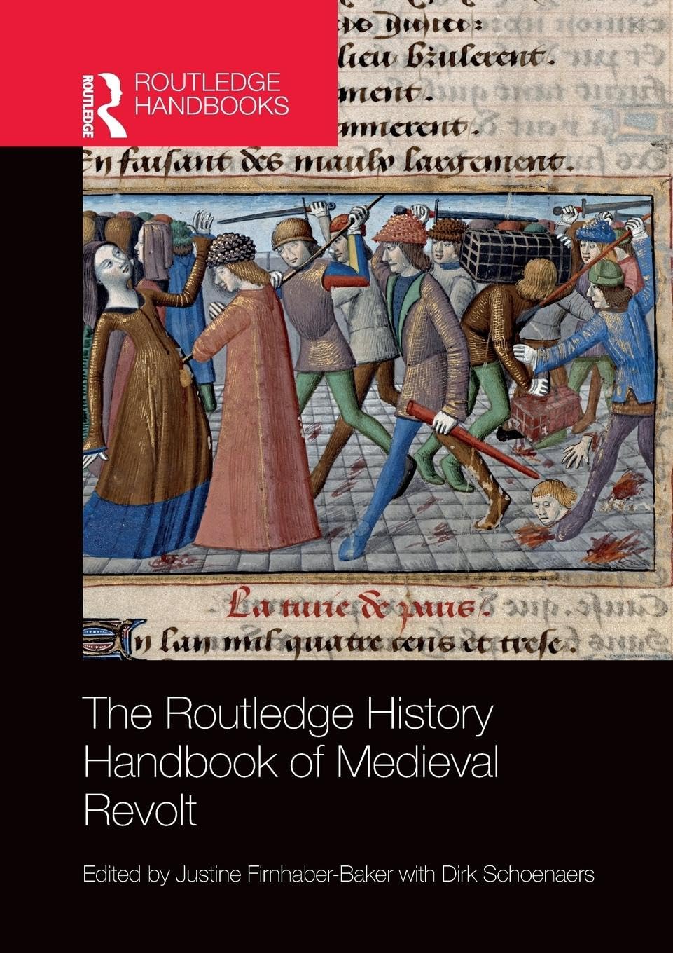 The Routledge History Handbook of Medieval Revolt - Retail Maharaj