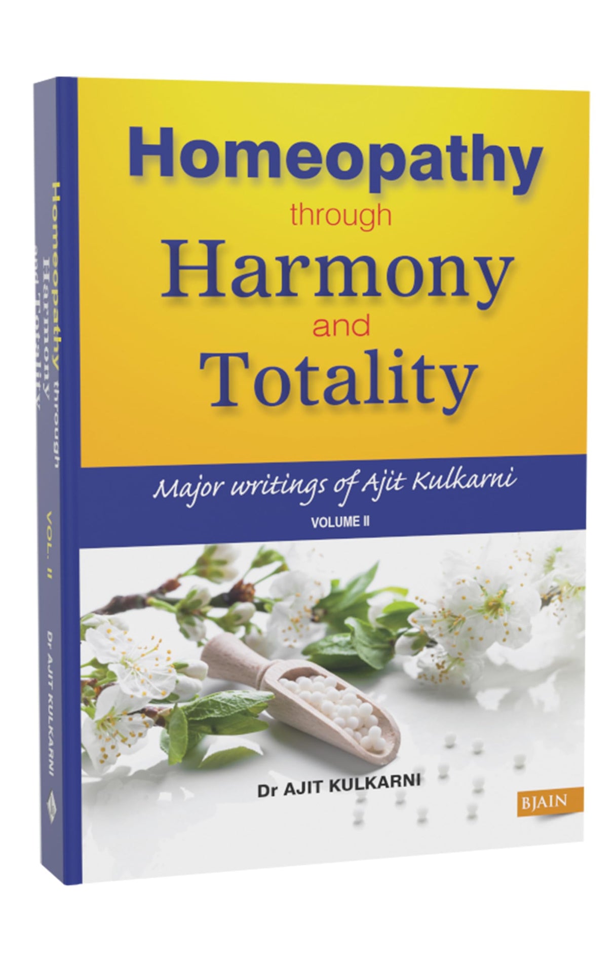 Homeopathy through Harmony and Totality - Volume 2 - Retail Maharaj