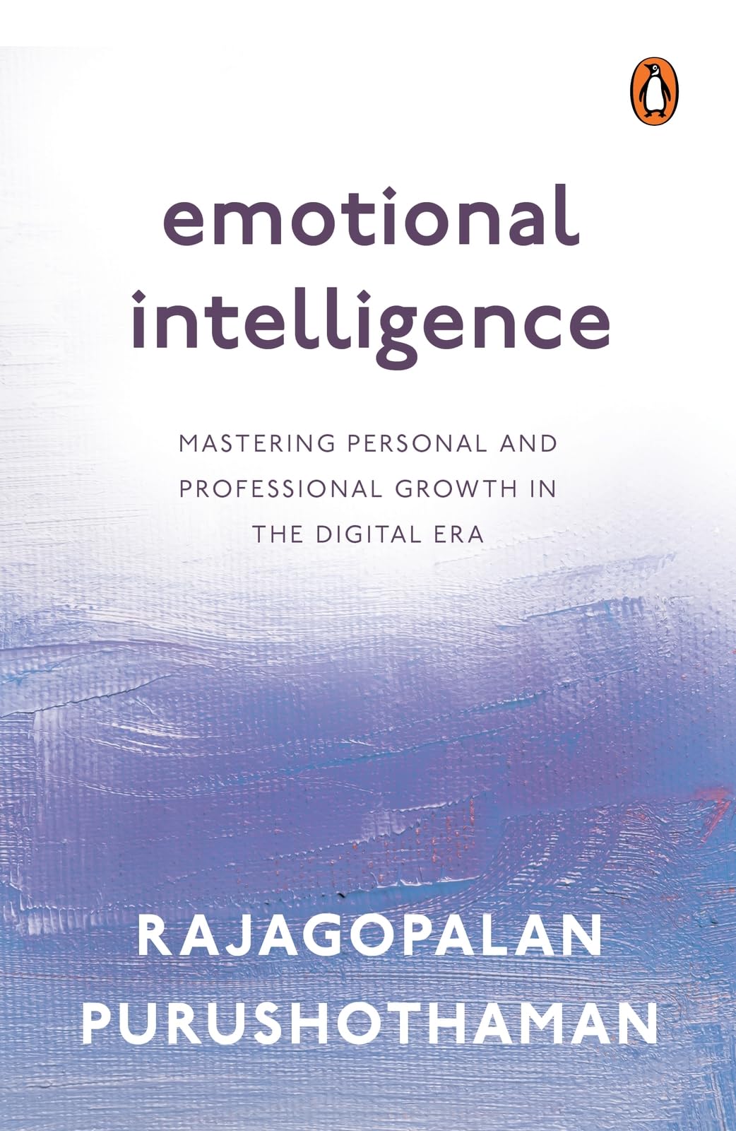 Emotional Intelligence: Mastering Personal and Professional Growth in the Digital Era - Retail Maharaj