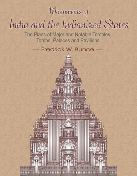 Monuments of India and the Indianized States - Retail Maharaj