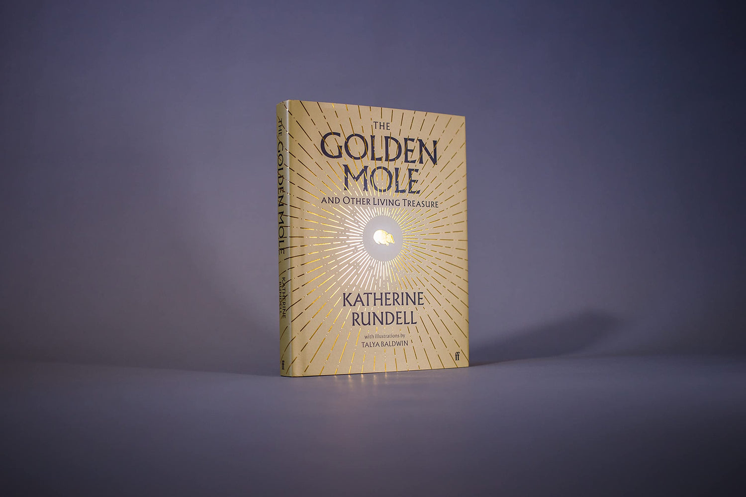The Golden Mole: and Other Living Treasure: 'A rare and magical book.' Bill Bryson