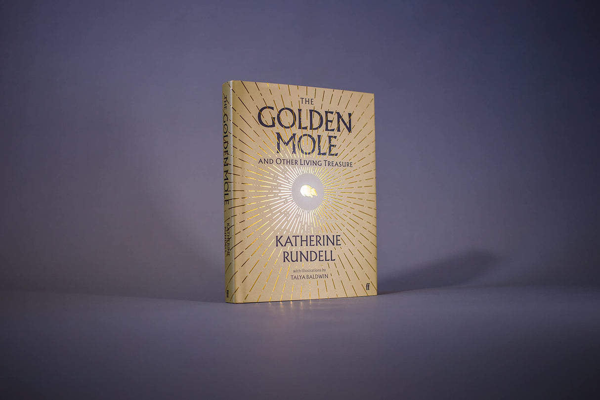The Golden Mole: and Other Living Treasure: 'A rare and magical book.' Bill Bryson