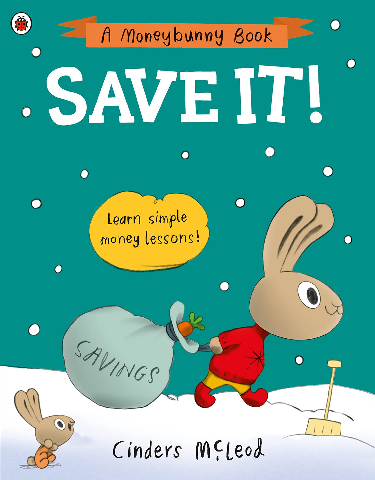 Save It!: Learn simple money lessons (A Moneybunny Book) - Retail Maharaj