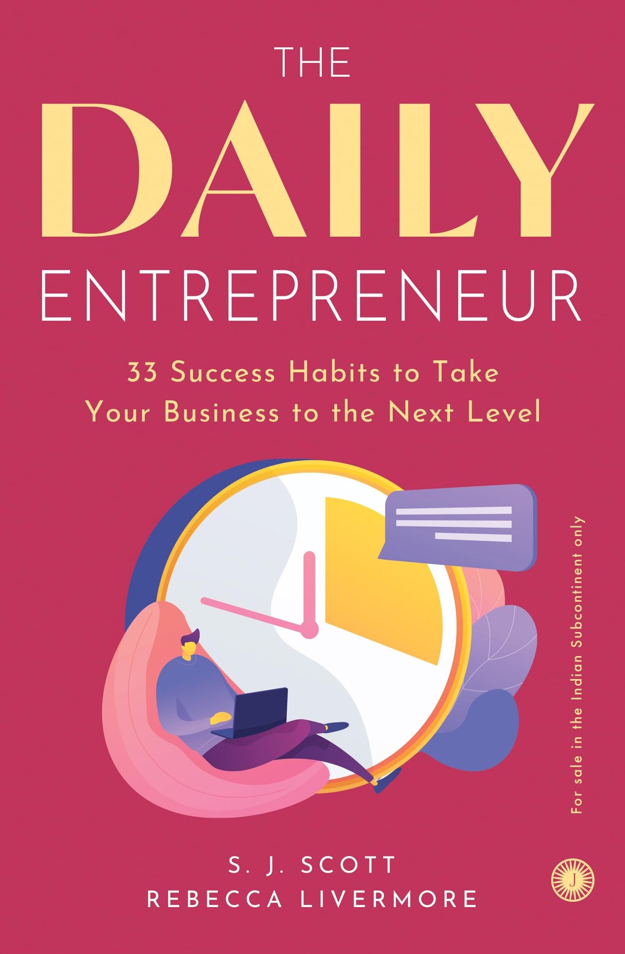The Daily Entrepreneur: 33 Success Habits to Take Your Business to the Next Level - Retail Maharaj